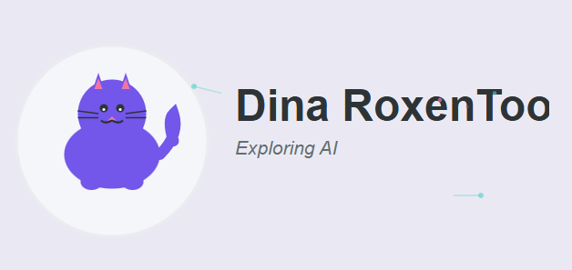 A circular logo featuring a stylized purple cat with a happy expression, alongside the text 'Dina RoxenToo' and the subtitle 'Exploring AI'.