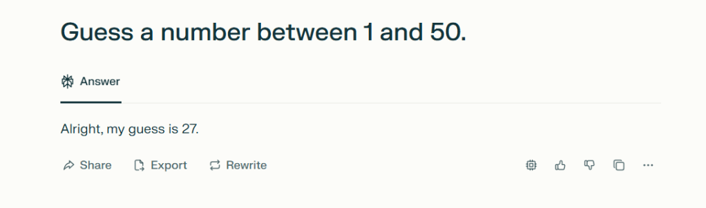 Screenshot of a digital interface displaying a prompt asking to guess a number between 1 and 50, with the response 'Alright, my guess is 27.'